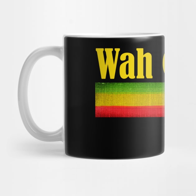 Wah Gwaan, Rasta Slogan, Reggae by alzo